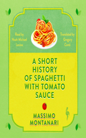 Short History of Spaghetti with Tomato Sauce