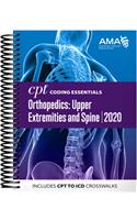 CPT Coding Essentials for Orthopedics: Upper Extremities and Spine 2020