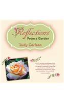 Reflections from a Garden
