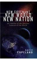 New Covenant, New World, New Nation