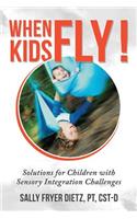 When Kids Fly