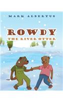 Rowdy the River Otter