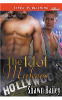 The Idol Makers (Siren Publishing Allure Manlove)