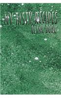 My Tasty Recipes Blank Book: 110 Pages, 6" x 9" - Blank Recipe Book to Write In -Collect the Recipes You Love in Your Own Custom Cookbook- Great Ingredients Cover Vol.8(8 Great Ingredients)