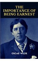 The Importance of Being Earnest, A Trivial Comedy for Serious People by Oscar Wilde