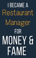 I Became A Restaurant Manager For Money & Fame