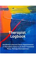 Therapist Logbook: Logbook for Counselors - Notebook to Record Clients Appointments - A Therapist's Diary to jot down Treatment Plans, Therapy Interventions l