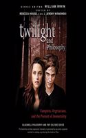 Twilight and Philosophy Lib/E