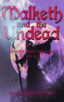 Malketh and the Undead: (Raven, Romda and Ravai)