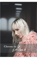 Choose to shine 16