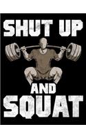 Shut Up And Squat