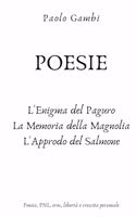 POESIE - L'enigma del paguro, La memoria della magnolia, L'approdo del salmone