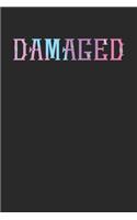 Damaged