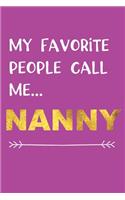 My Favorite People Call Me...Nanny: Nanny Gifts
