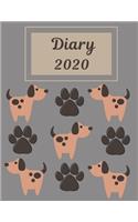 Diary 2020: Dog Lovers Diary: Week to View Planner: Notebook Style Grey & Brown Organiser