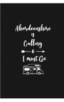 Aberdeenshire is Calling and I Must Go