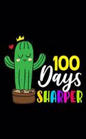 100 Days Sharper: Cute Cactus Journal and Notebook for Kids with 120+ Pages of 6"x9" Lined Pages Perfect for Sketching and Taking Notes