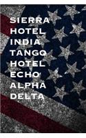Sierra Hotel India Tango Hotel Echo Alpha Delta