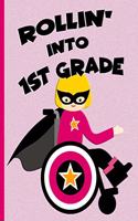 Rollin' into 1st Grade