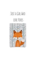Just a Girl Who Love Foxes