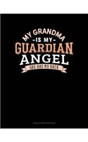 My Grandma Is My Guardian Angel She Has My Back: Unruled Composition Book(1599 Unruled Composition Book)