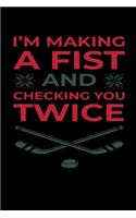 I'm Making a Fist and Checking You Twice