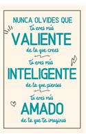 Valiente, Inteligente Y Amado