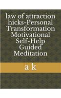 law of attraction hicks-Personal Transformation Motivational Self-Help Guided Meditation