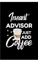 Insant Advisor Just Add Coffee