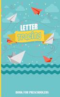 Letter Tracing Book for Preschoolers