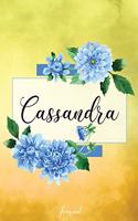 Cassandra Journal: Blue Dahlia Flowers Personalized Name Journal/Notebook/Diary - Lined 6 x 9-inch size with 120 pages