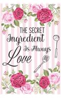 The Secret Ingredient Is Always Love
