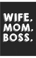 Wife Mom Boss