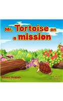 Mr. Tortoise on a Mission