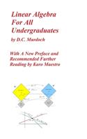 Linear Algebra For All Undergraduates