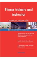 Fitness trainers and instructor RED-HOT Career; 2548 REAL Interview Questions