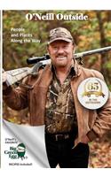 O'Neill Outside: People and Places Along the Way, 65 Years in the Outdoors