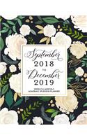 September 2018 to December 2019 Weekly Planner: Elegant Black & Ivory Floral Weekly & Monthly Organizer