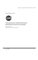 Videogrammetric Model Deformation Measurement System User's Manual