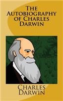 The Autobiography of Charles Darwin