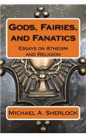 Gods, Fairies, and Fanatics