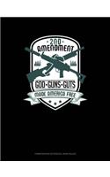 2nd Amendment God Guns Guts Made America Free: Composition Notebook: Wide Ruled