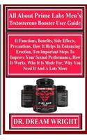 All About Prime Labs Men's Testosterone Booster User Guide