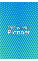 2019 Weekly Planner: Bold Graphic Design Inspires Art Students, Office Workers or Teachers to Focus on Thier Schedule for the Week Ahead.