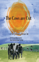 Cows Are Out