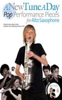 A New Tune a Day: Pop Performances for Alto Saxophone