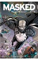 Masked: Rise of the Rocket