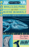 Pocket Guide to Whales, Dolphins, and Other Marine Mammals