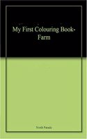 My First Colouring Book- Farm