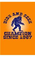 Hide and Seek Champion Since 1967: Bigfoot Hide & Seek Champion Journal